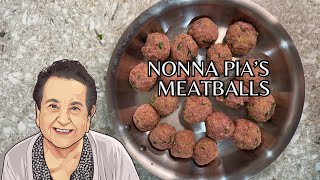 Nonna Pias Delicious Meatballs [upl. by Shishko]