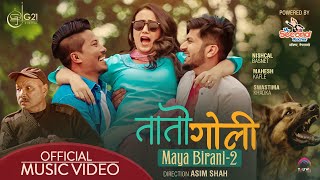 MAYA BIRANI2  TAATO GOLI ► Mahesh Kafle Ft Melina Rai  Nischal Basnet Swastima Khadka [upl. by Eelarac]