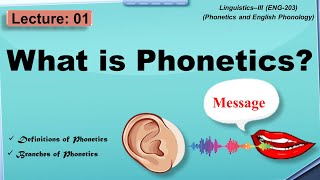 Phonetics  Definitions and Branches of Phonetics [upl. by Arihaj]