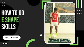 How To Do E Shape FPRO Level 3  FPRO FOOTBALL TRAINING 🔥  Leon Ngassa ⚽ [upl. by Alemrac]