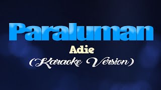 PARALUMAN  Adie CoversPH KARAOKE VERSION [upl. by Atoel247]