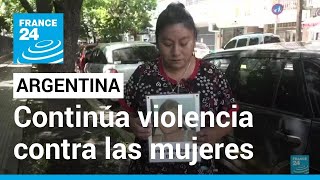 En Argentina aún con legislación avanzada continúa la violencia contra la mujer • FRANCE 24 [upl. by Albin311]