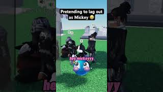 Pretending to lag out as MICKEY 🤖😭 roblox [upl. by Hein]