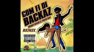 Come Fi Di Backaz RemixClean Crash Riddim [upl. by Lonnie]