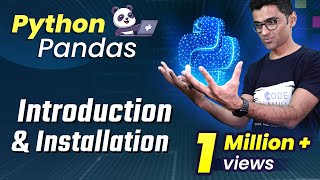 Python Pandas Tutorial 1 What is Pandas python Introduction and Installation [upl. by Eolcin]