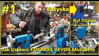 Mini tokarka jak ustawić i przygotować do pracy MiniLathe VEVOR 180x350 Tytan 350 łożyska wrzeciona [upl. by Lamar]