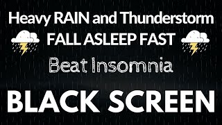 10 hours ⛈ Heavy Rain and Thunderstorm on Fall Asleep Fast  Relaxation  Study  Beat Insomnia [upl. by Gaynor]