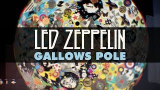 Led Zeppelin  Gallows Pole Official Audio [upl. by Eniamzaj]