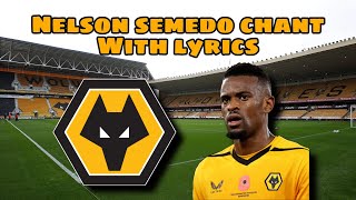 Nelson Semedo Chant  With Lyrics [upl. by Knapp491]