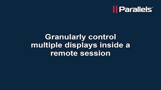 Parallels RAS Granular multiple display control [upl. by Aicirtel]