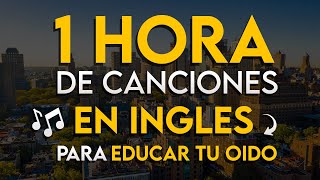 ✅ ¡CANCIONES Fáciles Para Aprender Inglés 🎧 Curso Completo De Inglés Con Música 🎵 [upl. by Riannon]