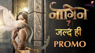 Naagin 7 New Promo  Update  Priyanka Chahar Choudhary  Ekta Kapoor  Naagin 7 New Promo Colors Tv [upl. by Schroder]