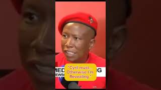 quotCyril Must Otherwise Im Revealingquot Julius Malema eff viva short [upl. by Freytag]