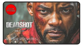 Deadshot 2024  Official Trailer  Will Smith Action Movie  Ezon Prime [upl. by Dennet]