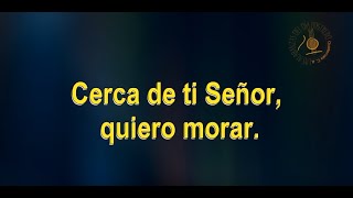 Cerca de ti Señor [upl. by Ogu125]