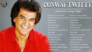 Conway Twitty Greatest Hits Full Album  Best Songs of Conway Twitty All Of Time [upl. by Astor]