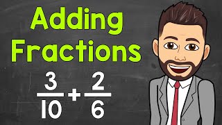 Adding Fractions with Unlike Denominators  Math with Mr J [upl. by Zelde]