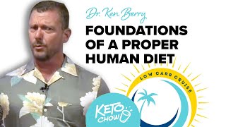 Dr Ken Berry Foundations of a Proper Human Diet  Low Carb Cruise 2023  06 [upl. by Brigg]