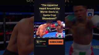 Davis Drops Santa Cruz in a KO to Remember [upl. by Airam951]