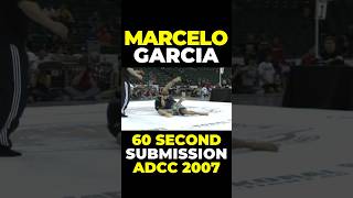 Marcelo Garcia 60 Second Submission ADCC 2007 🐐 [upl. by Tsepmet]