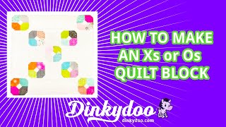 How to Make an Xs or Os Block  Modern Quilting Tutorials [upl. by Enneirdna787]