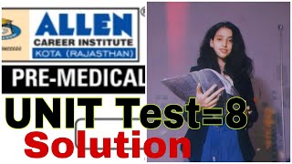 Allen Leader Test SolutionUnit8✨PART2✨Paper AnalysisNEETneet2025 [upl. by Keyser]