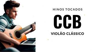 Lindos Hinos CCB Violão Clássico [upl. by Losiram]