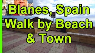 Blanes Spain Travel Walk by Beach and Town Center [upl. by Yeknarf]