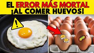 ¡ALERTA ¡Nunca más cometas estos 8 errores al comer HUEVOS [upl. by Myers]