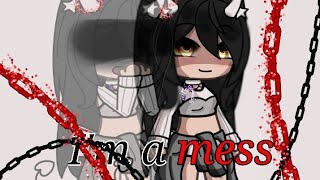 Im a mess  gacha life  GLMV  Full  not original [upl. by Fin]