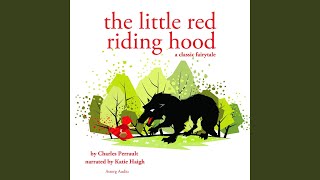 Little Red Riding Hood A Charles Perrault Fairytale [upl. by Haim]