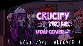 FNF Doki Doki Takeover   Crucify Yuri mix UTAU Cover [upl. by Mw731]