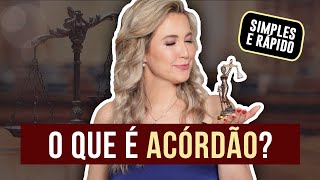 O que significa ACÓRDÃO no processo O que acontece depois  Cíntia Brunelli [upl. by Rubio969]