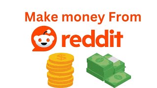 How to make money from reddit [upl. by Dyrrej]