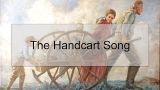 The Handcart SongWith lyrics [upl. by Dorlisa337]