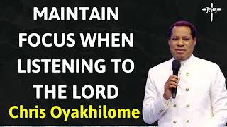 MAINTAIN FOCUS WHEN LISTENING TO THE LORD  Message Chris Oyakhilome [upl. by Swartz]