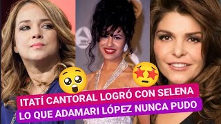 🅾️ ITATÍ CANTORAL logró 💪🏻 con SELENA lo que ADAMARI LÓPEZ nunca❌ pudo [upl. by Cully]