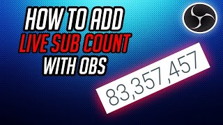 How To Add A live Sub Count Obs [upl. by Dannie]