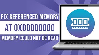 How To Fix Referenced Memory At 0X00000000 The Memory Could Not Be Read Fixed [upl. by Ferreby]