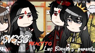 SVSSS react to Luo Binghes parents Gacha react [upl. by Alesiram779]