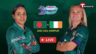 Live  Bangladesh Women vs Ireland Women  2nd ODI  Ireland women tour of Bangladesh  T Sports [upl. by Pace]