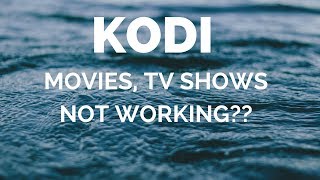 MOVIES TV SHOWS NOT WORKING IN KODI [upl. by Collen]