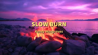 Slow Burn  Kacey Musgraves Slowed amp Reverbed [upl. by Hashimoto]