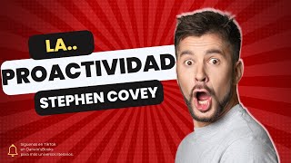 La Proactividad Stephen Covey [upl. by Fe]