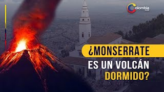 Monserrate ¿el cerro bogotano es realmente un volcán dormido que puede hacer erupción [upl. by Romonda212]