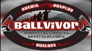 Ballvivor Underclassmen vs Upperclassmen Intro [upl. by Pilif]