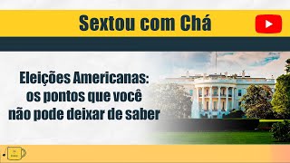 Eleições Americanas os pontos que você não pode deixar de saber [upl. by Gretel566]