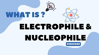 WHAT IS ELECTROPHILE AND NUCLEOPHILE chemistry bsc1stsem neet electrophile nucleophile [upl. by Moonier]