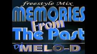 Memories From The Past DjMeloD Latin Freestyle Mix  Chicago Freestyle mix [upl. by Ashlen]