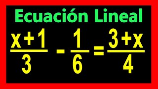 ✅👉 Ecuaciones Lineales con Fracciones ✅Ecuacion lineal Fracciones [upl. by Rickie]